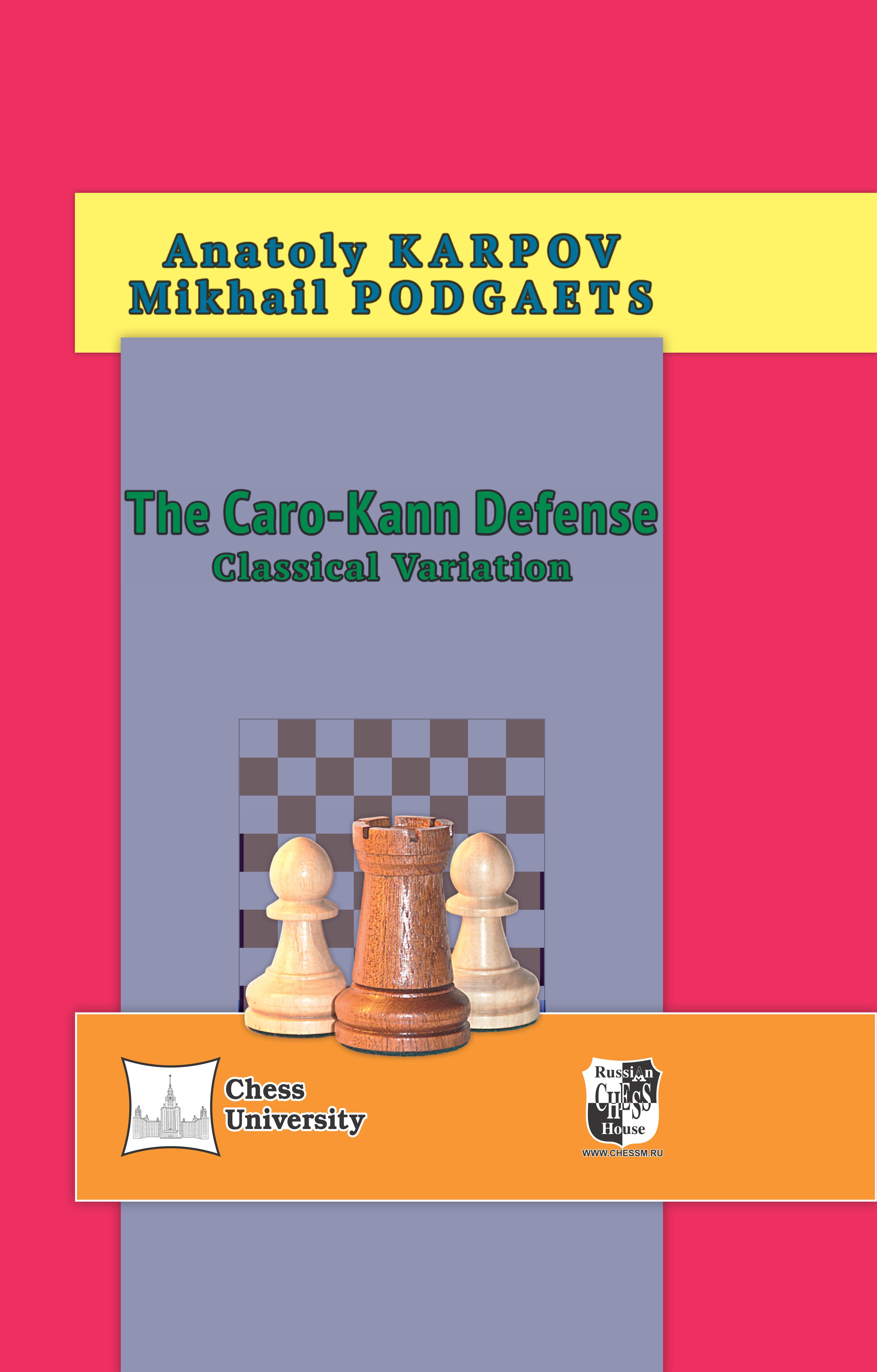 Caro Kann Defence: Advance Variation and Gambit System (Batsford Chess  Books) by Anatoly Karpov