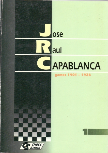 Jose Raul Capablanca. All parties. Set in 2 volumes. Jose Raul Capablanca. Games.